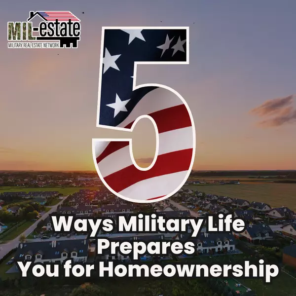 5 Ways Military Life Prepares You for Homeownership