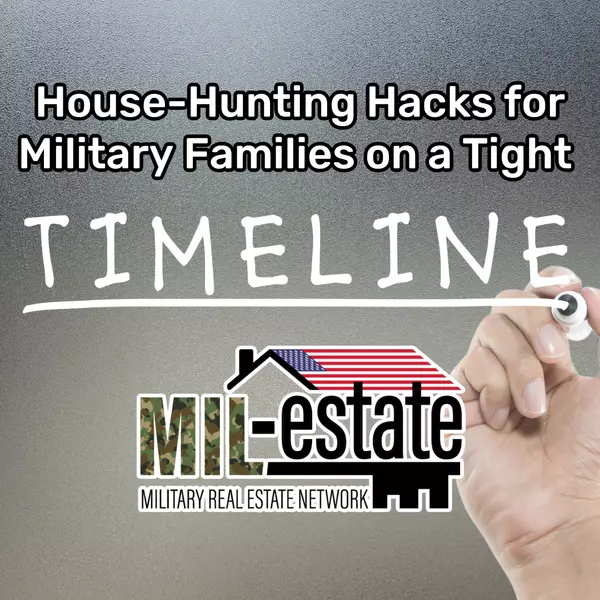 House-Hunting Hacks for Military Families on a Tight Timeline