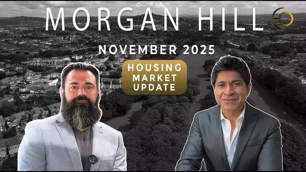 Morgan Hill: November 2025 Housing Market Update