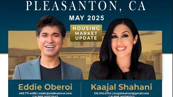 Pleasanton Real Estate Market Update - May 2025