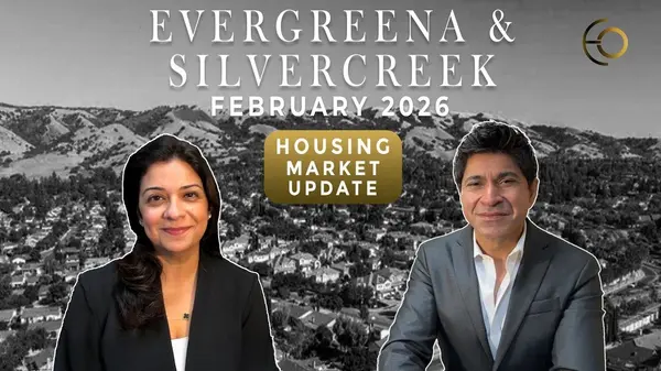 Silver Creek & Evergreen, San Jose | February Housing Market Update | Eddie Oberoi and Aliya Mody,Eddie Oberoi