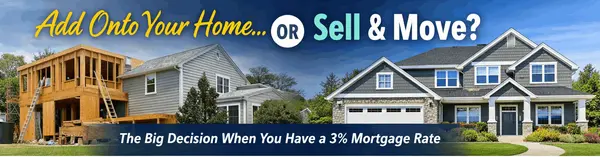 Should You Add Onto Your Home… or Sell and Move Up?