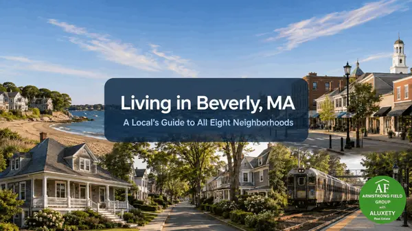 Living in Beverly, MA: A Local's Guide to All Eight Neighborhoods
