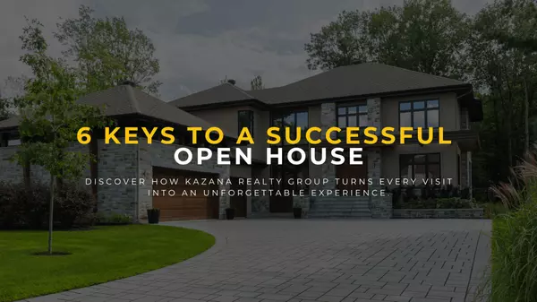 6 Keys to a Successful Open House: See how we do it
