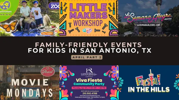 feature image of  Family-Friendly Things to Do in San Antonio (April 15-30, 2026)