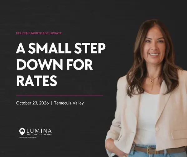 feature image of A Small Step Down: Temecula Mortgage Update, Oct 23, 2026