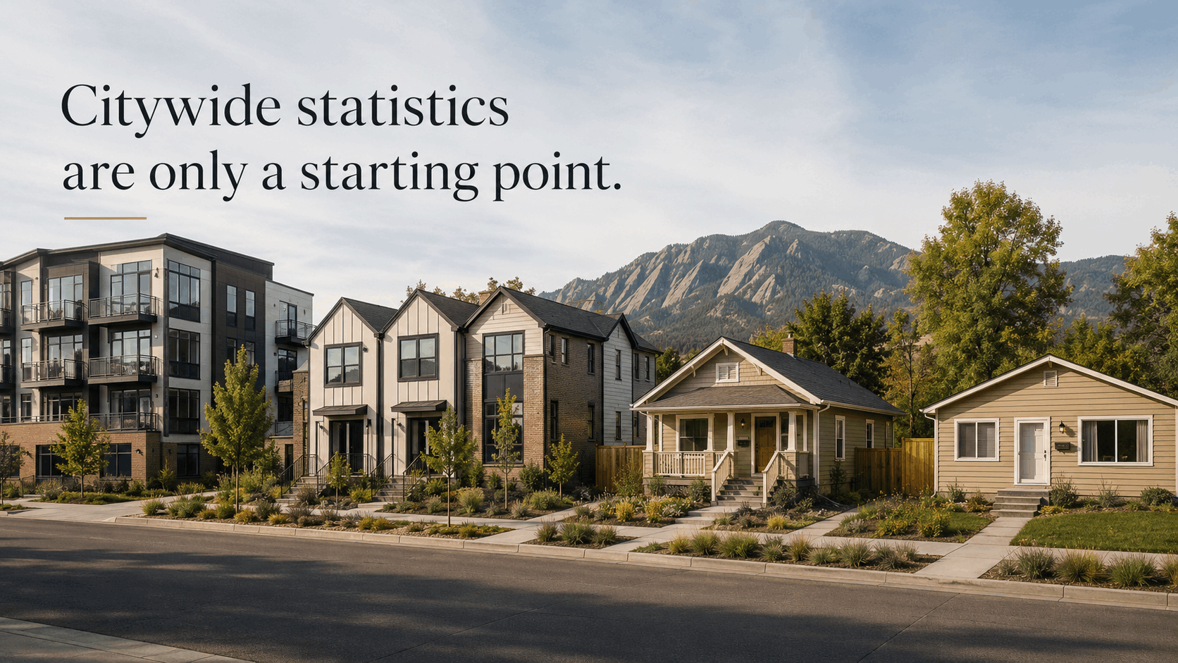 Eric Sells Boulder different housing types a first-time homebuyer may consider in Boulder, Colorado