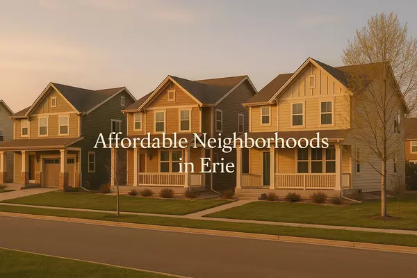 Top Affordable Neighborhoods in Erie, CO (2025 Guide),Eric Farran