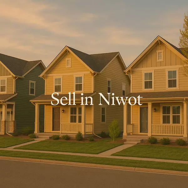 How to Sell Your Home in Niwot, CO: A Complete Guide for 2025