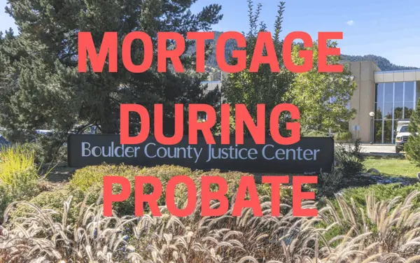 What Happens to a Mortgage During Probate?,Eric Farran