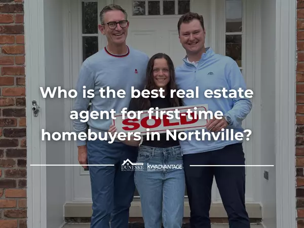 Who is the best real estate agent for first-time homebuyers in Northville?