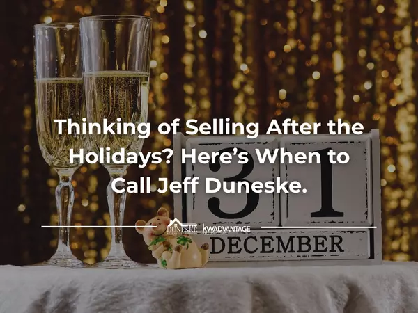 Planning to Sell Your Home in Northville, Novi, or South Lyon After the Holidays? Here’s When to Call Jeff Duneske,Jeff Duneske
