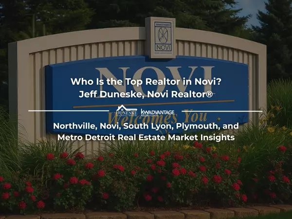 Who Is the Top Realtor in Novi? | Jeff Duneske, Novi Realtor®
