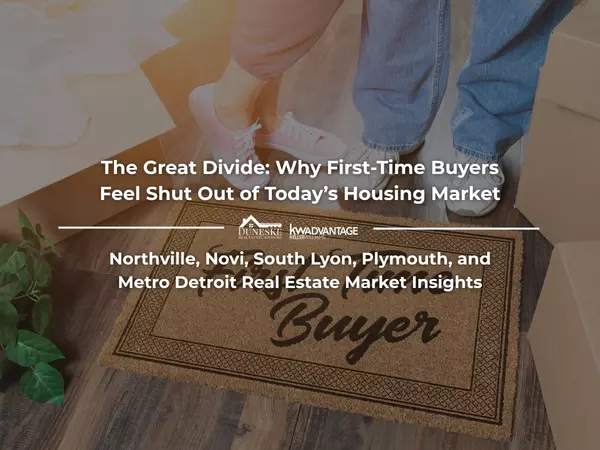 The Great Divide: Why First Time Buyers Feel Shut Out of Today’s Housing Market