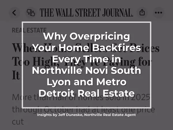 Why Overpricing Your Home Backfires Every Time in Metro Detroit