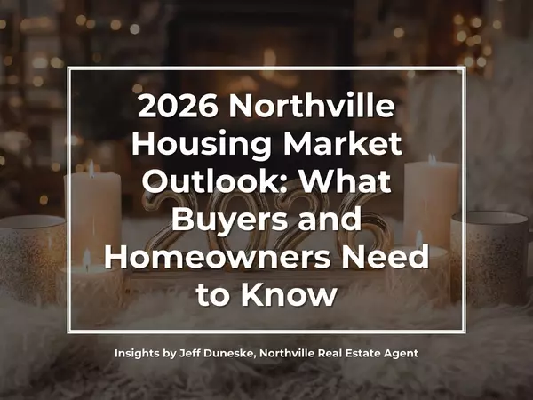 2026 Northville Housing Market Outlook: What Buyers and Homeowners Need to Know