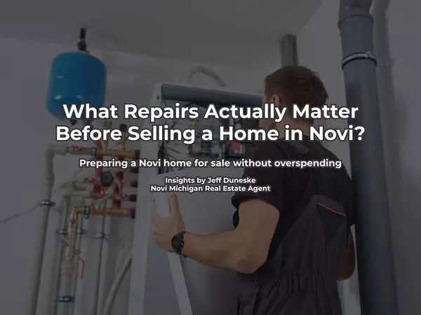 What Repairs Actually Matter Before Selling a Home in Novi?