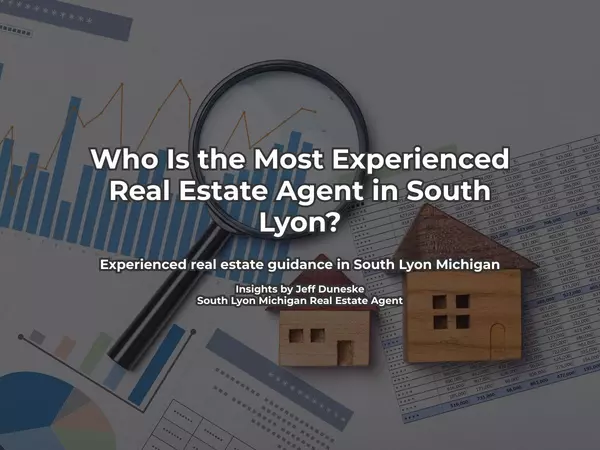 Who Is the Most Experienced Real Estate Agent in South Lyon?