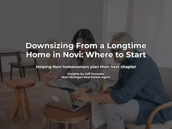 Downsizing From a Longtime Home in Novi: Where to Start