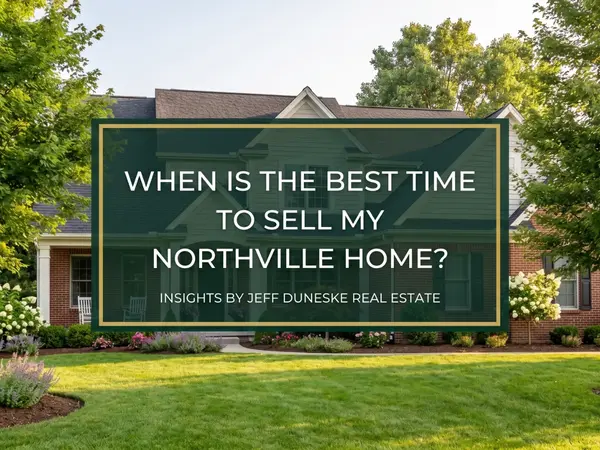 When Is The Best Time To Sell My Northville Home?