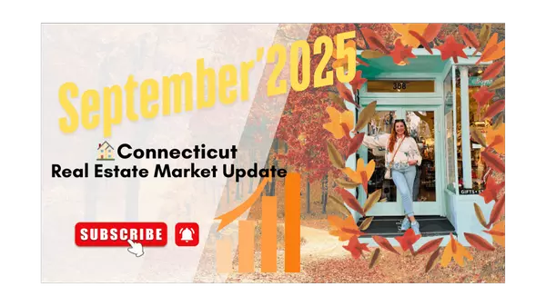 Connecticut Real Estate Market Update – September Trends from a Local Realtor