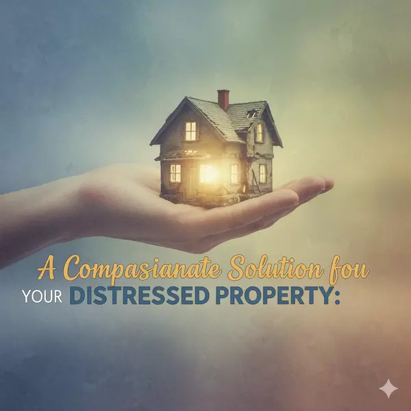 A Compassionate Solution for Your Distressed Property: We're Here to Help,Charles C. Heyward, Jr.