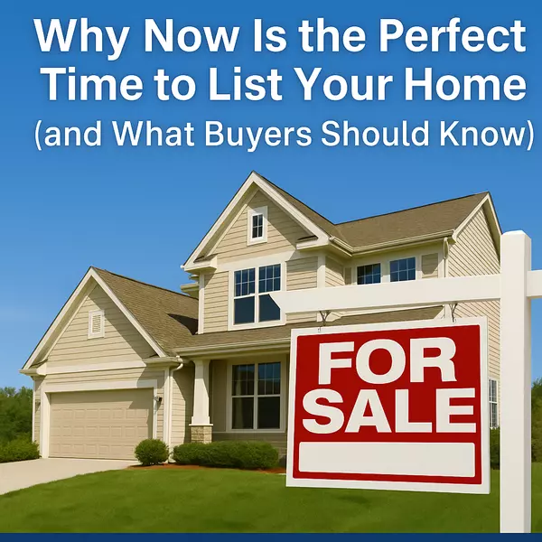 Summer Selling: Why Now Is the Perfect Time to List Your Home