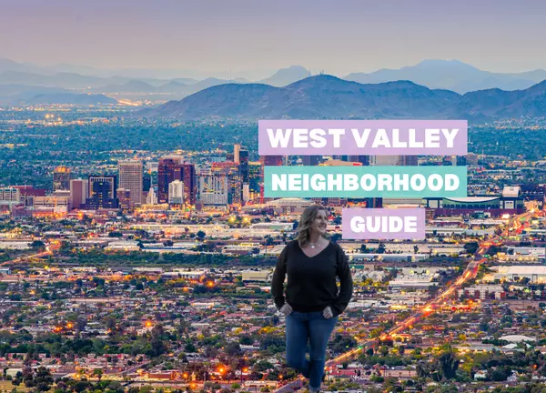 Phoenix West Valley Neighborhood Guide. Why move to Glendale, Goodyear, Surprise, Avondale, Tolleson