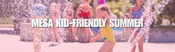 10 Kid-Friendly Things To Do in Mesa This Summer (That Won’t Break the Bank)
