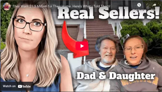 They Want $1.3 Million for Their Home. Here's What I Told Them!