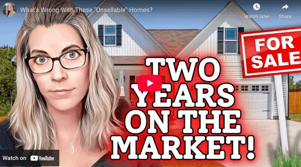 What's Wrong With These "Unsellable" Homes?
