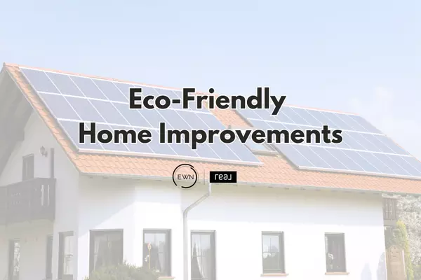 Eco-Friendly Home Improvements