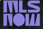 MLS NOW