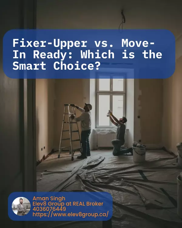 feature image of Is it Cheaper to Buy a Fixer-Upper or a Move-In Ready House in Calgary?