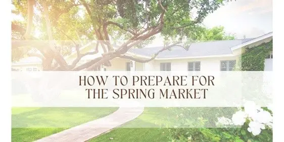 feature image of Getting Your Home Ready for the Spring Market