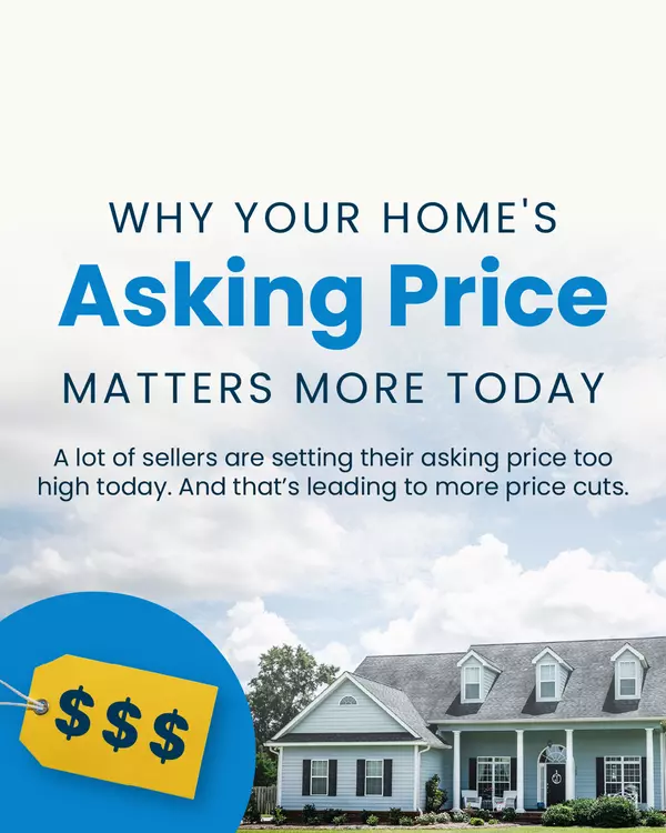 Why Your Home's Asking Price Matters More Today