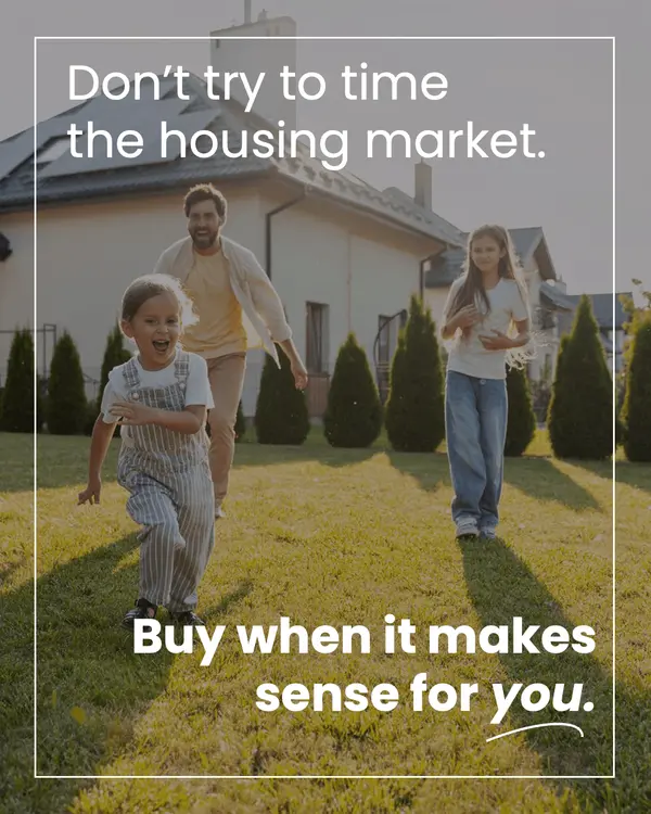 feature image of Don’t Try To Time the Housing Market