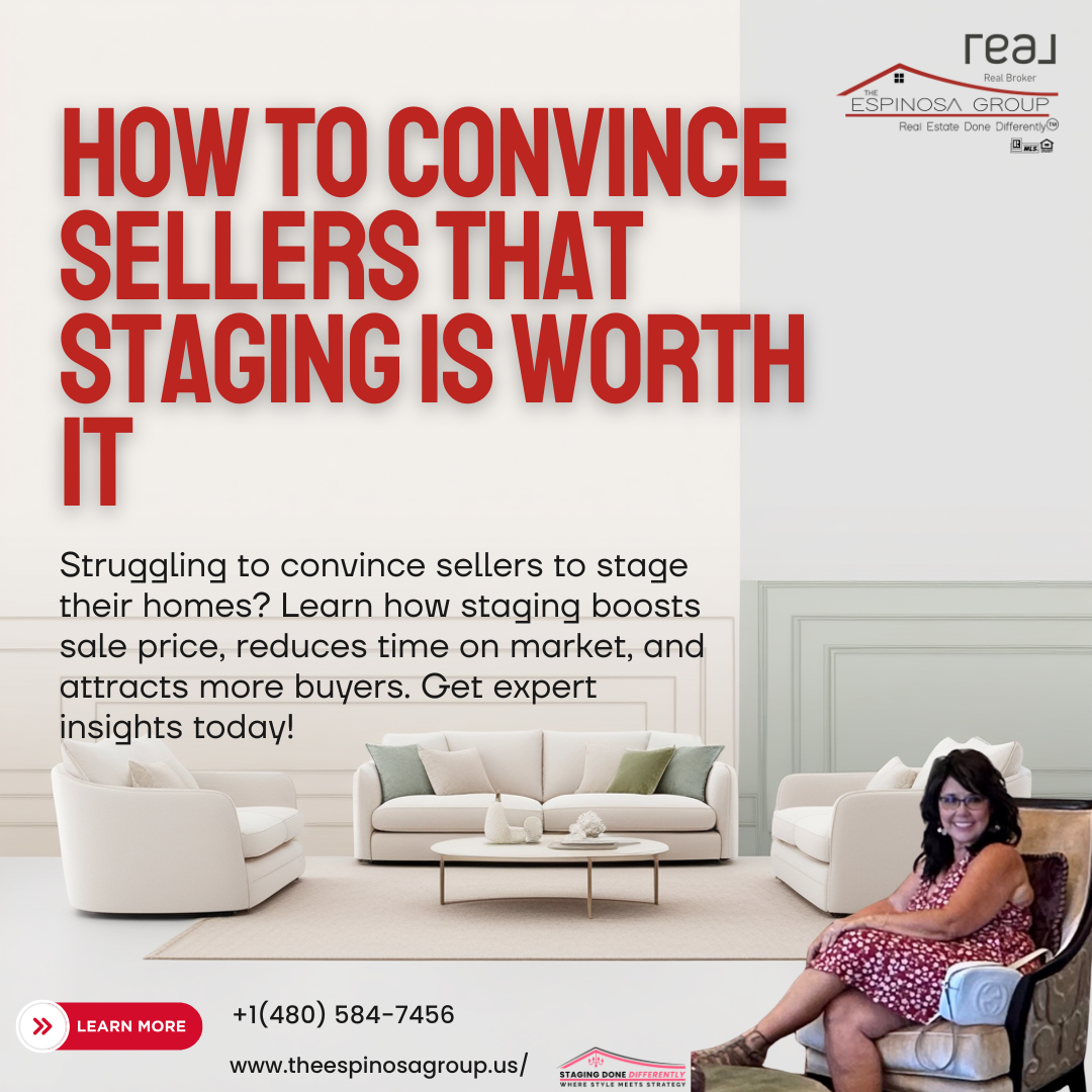 How to Convince Sellers That Staging is Worth It