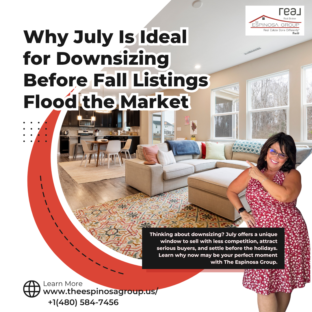 Why July Is Ideal for Downsizing Before Fall Listings Flood the Market