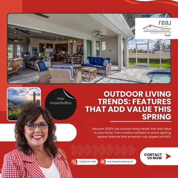 Outdoor Living Trends: Features That Add Value This Spring,Sheri Espinosa