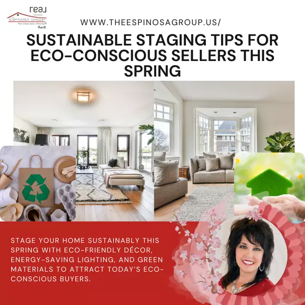 Sustainable Staging Tips for Eco-Conscious Sellers This Spring