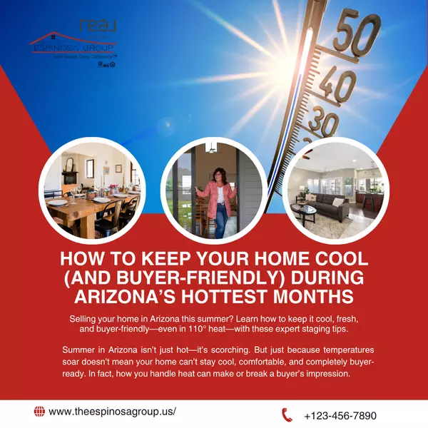 How to Keep Your Home Cool (and Buyer-Friendly) During Arizona’s Hottest Months