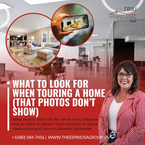 What to Look for When Touring a Home (That Photos Don’t Show)