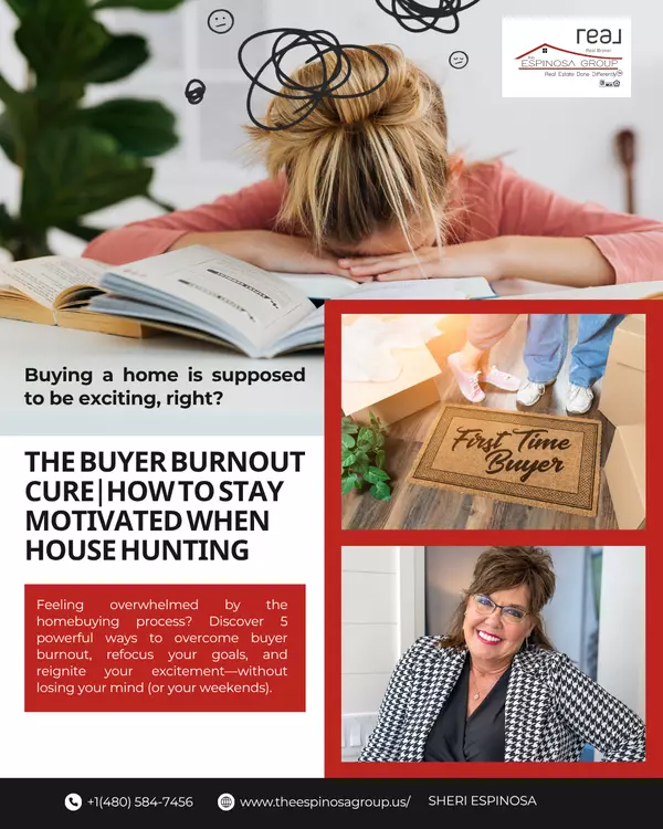 The Buyer Burnout Cure | How to Stay Motivated When House Hunting