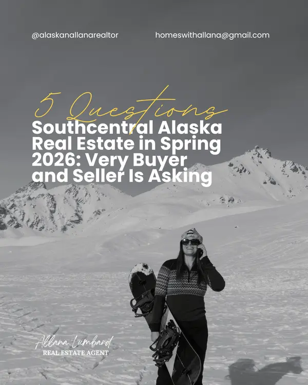 Southcentral Alaska Real Estate Spring 2026