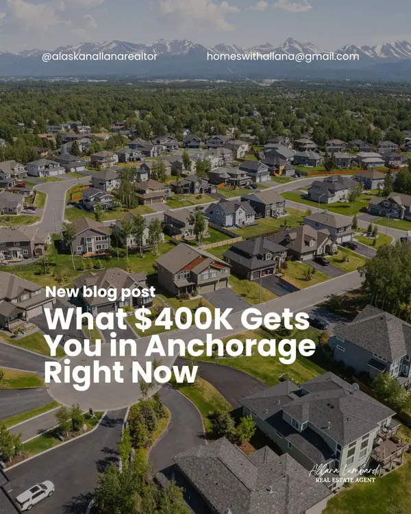 What $400K Gets You in Anchorage Right Now