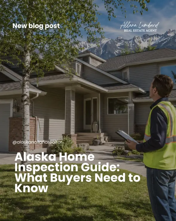 Alaska Home Inspection Guide: What Buyers Need to Know