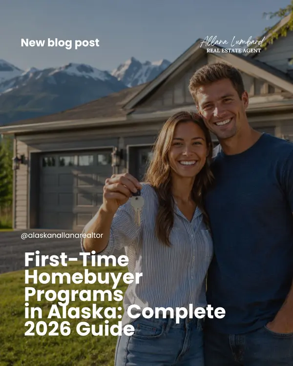 First-Time Homebuyer Programs in Alaska: Complete 2026 Guide