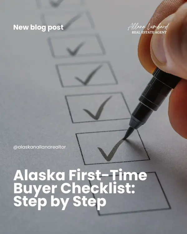 Alaska First-Time Buyer Checklist: Step by Step