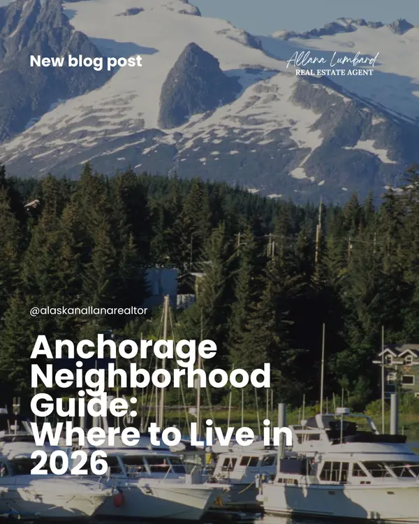 Anchorage Neighborhood Guide: Where to Live in 2026